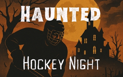 haunted hockey night
